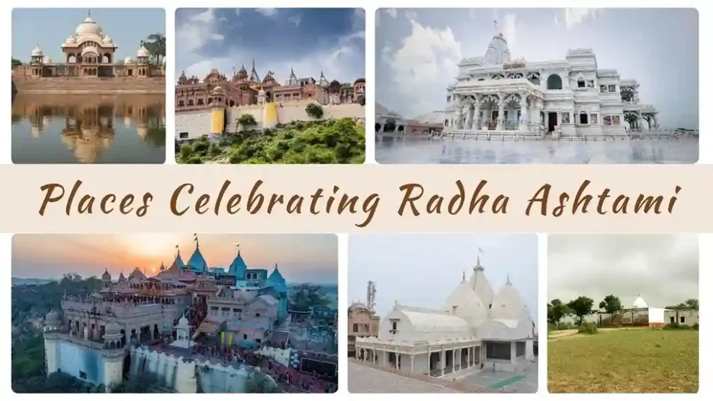Places Celebrating Radha Ashtami