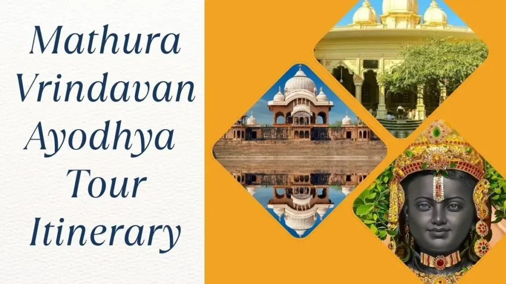 Mathura-Vrindavan-Ayodhya Tour Itinerary